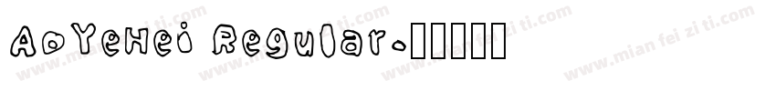 AoYeHei Regular字体转换